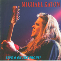 Katon, Michael - Live & On The Prowl