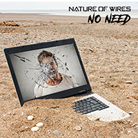 Nature Of Wires - No Need