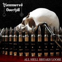 Hammered Overkill - All Hell Breaks Loose