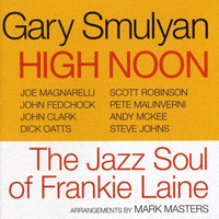 Smulyan, Gary - High Noon - The Jazz Soul Of Frankie Laine
