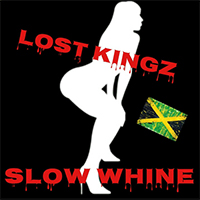 Lost Kingz - Slow Whine (Single)