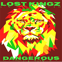 Lost Kingz - Dangerous (Single)