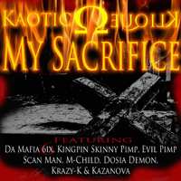 Kaotic Klique - My Sacrifice (CD 1)