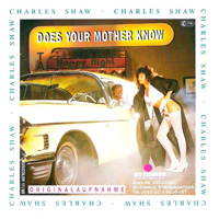 Shaw, Charles - Does Your Mother Know (Single))