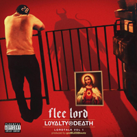 Flee Lord - Loyalty Or Death: Lord Talk, Vol.1