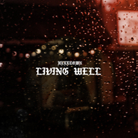 Helltown (USA) - Living Well (Remastered)