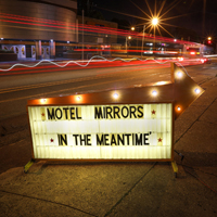 Motel Mirrors - In the Meantime (feat. Amy LaVere, John Paul Keith & Will Sexton)