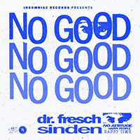 Dr. Fresch - No Good (feat. Sinden) (Single)