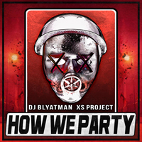 DJ Blyatman - How We Party (Single)