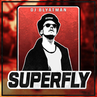 DJ Blyatman - Superfly (Single)