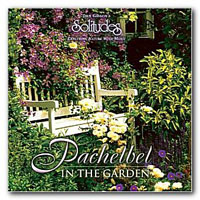 Dan Gibson's Solitudes - Pachelbel - In the Garden