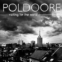 Poldoore - Waiting For The World