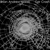 Brian Andrew Marek - Car Crash