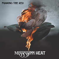 Framing The Red - Mississippi Heat