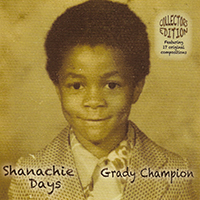 Champion, Grady - Shanachie Days