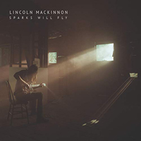 MacKinnon, Lincoln - Sparks Will Fly