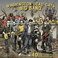 Washington Dead Cats - 40 years of Punkabilly Madness 1984-2024