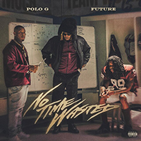 Polo G - No Time Wasted 