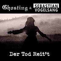 Ghosting - Der Tod reit't