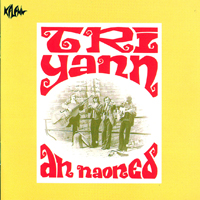 Tri Yann - An naoned