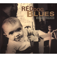 Fracasso, Michael - Red Dog Blues