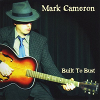 Cameron, Mark - Built To Bust