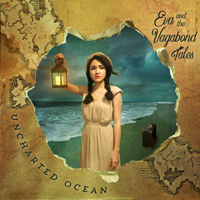 Eva & The Vagabond Tales - Uncharted Ocean