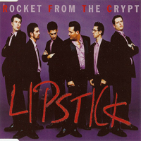 Rocket From The Crypt - Lipstick (Single) (CD 2)