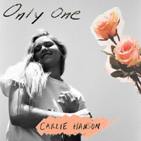 Carlie Hanson - Only One (Single)