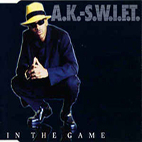A.K.-S.W.I.F.T - In The Game (Single)