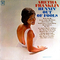 Aretha Franklin - Running Out Of Fools