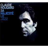Nougaro, Claude - Sa Majeste Le Jazz (Cd 1)
