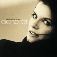 Diane Tell - Desire Plaisir Soupir