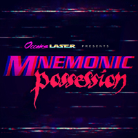 Occams Laser - Mnemonic Possession [Ep]