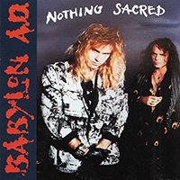 Babylon A.D. - Nothing Sacred (Reissue 2021 French Edition)