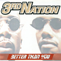 3rd Nation - Better Than You (Ep)