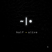 Half-Alive - 3 (EP)