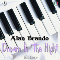 Alan Brando - Dream In The Night (Remixes) [Ep]
