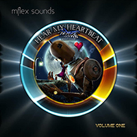 Mflex Sounds - Hear My Heartbeat, Vol. 1