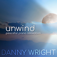 Wright, Danny  - Unwind: Peaceful Piano Relaxation