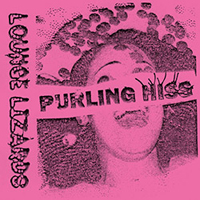 Purling Hiss - Lounge Lizards (Ep)