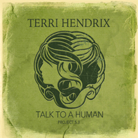 Hendrix, Terri - Talk To A Human
