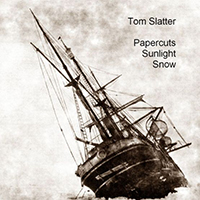 Slatter, Tom  - Papercuts Sunlight Snow