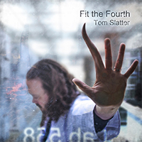 Slatter, Tom  - Fit the Fourth (EP)