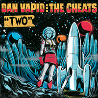 Dan Vapid And The Cheats - Two