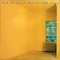 Thomas, Joe - Get In The Wind (LP)