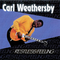 Weathersby, Carl - Restless Feeling