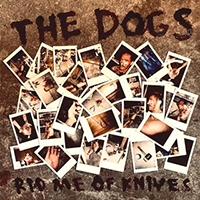 Dogs - Rid Me of Knives