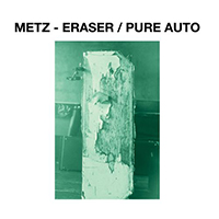 Metz - Eraser (Single)