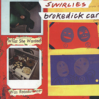 Swirlies - Brokedick Car (EP)